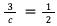 3/c ＝ 1/2