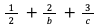 1/2 ＋ 2/b ＋ 3/c