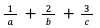 1/a ＋ 2/b ＋ 3/c