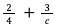 2/4 ＋ 3/c