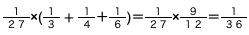 １/２７×(１/３+１/４＋１/６)＝１/２７×９/１２＝１/３６