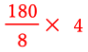 180/8*4